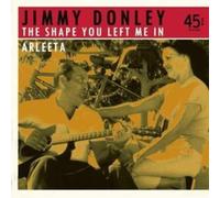 JIMMY DONLEY Shape You Left Me in / Arleeta (Vinyl) (US IMPORT)
