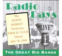 Jimmy Dorsey – Frolic Club, Miami 7/18/44