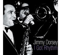 Jimmy Dorsey - I Got Rhythm