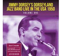 Jimmy Dorsey'S Dorseyland Jazz Band - Live In The Usa 1950 Vol 1