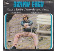 Jimmy Frey - Rosas A Sandra / Yo Soy De Carne Y Hueso