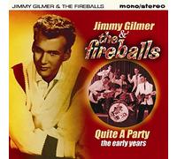 Jimmy Gilmer & The Fireballs - Quite a Party - The Early Years