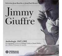 Jimmy Giuffre - ANTHOLOGIE JIMMY GIUFFRE 1947-1992