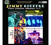 Giuffre, Jimmy - Jimmy Giuffre: Four Classic Albums Plus (Jimmy Giuffre / Tangents In Jazz / The Jimmy Giuffre 3 / Historic Jazz Concert At Music Inn)
