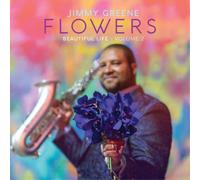 Jimmy Greene Beautiful Life: Flowers - Volume 2 (CD) Album (US IMPORT)