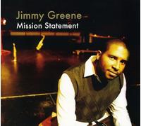 Jimmy Greene - Mission Statement