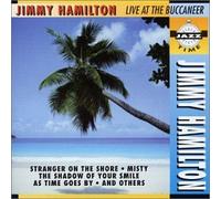 Jimmy Hamilton - Live at the Buccaneer