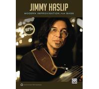 Jimmy Haslip Bass Player Articles: Modern Improvisation for Bass