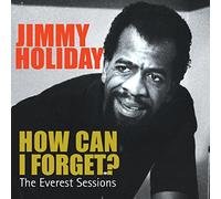 Jimmy Holiday - How Can I Forget