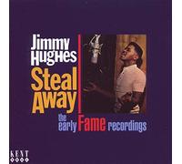 Jimmy Hughes - Steal Away-The Early Recordings