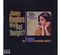 Jimmy Hughes - Why Not Tonight? The Fame Recordings Volume 2