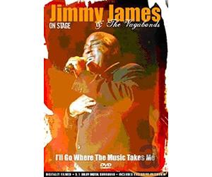 Jimmy James: I'll Go Where The Music Takes Me [DVD]