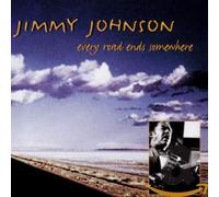Jimmy Johnson - Every Road Ends Somewhere