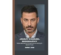 JIMMY KIMMEL BIOGRAPHY: From Brooklyn to Las Vegas and Late-Night Fame