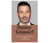 Jimmy Kimmel Biography: The Inspiring Journey of a Comedian, Television Host, and Producer