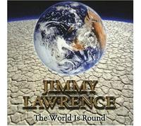 Jimmy Lawrence - The World Is Round