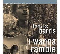 JIMMY LEE HARRIS - I Wanna Ramble [VINYL]