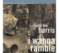JIMMY LEE HARRIS - I Wanna Ramble [VINYL]