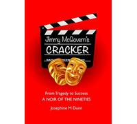 Jimmy McGovern's Cracker: From Tragedy To Success - A Noir Of The Nineties