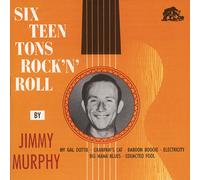 Jimmy Murphy - Sixteen Tons Rock & Roll (CD) - Hillbilly/Boogie/Honky Tonk