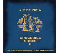 Jimmy Nail - Crocodile Shoes Vol. 2