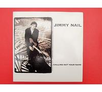 Jimmy Nail - Nail, Jimmy Calling Out Your Name 7" East West YZ935 EX/EX 1995 picture sleeve