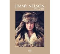 Jimmy Nelson: Humanity