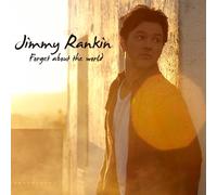 Jimmy Rankin - Forget About The World