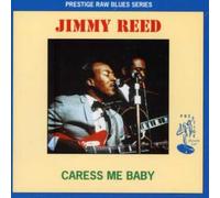 Jimmy Reed - Caress Me Baby
