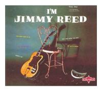 Jimmy Reed - I'm Jimmy Reed