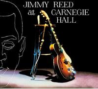 Jimmy Reed - Jimmy Reed At Carnegie Hall