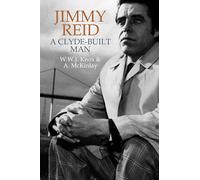 Jimmy Reid: A Clyde-built man