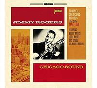 Jimmy Rogers : Chicago Bound: Complete Solo Chess Records 1950-1959 CD (2016)