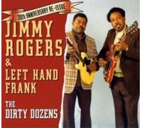 Jimmy Rogers & Left Hand Frank The Dirty Dozens (CD) Album (US IMPORT)