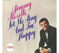 Jimmy Roselli Let Me Sing and I'll Be Happy (CD) Album (US IMPORT)