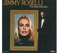 Jimmy Roselli - The More I See You