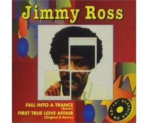 JIMMY ROSS - Fall Into A Trance/ First True Love Affair