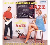 Jimmy Rowles - Let's Get Acquainted With Jazz (for People Who Hate Jazz)