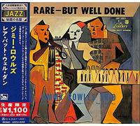 Jimmy Rowles - Rare-But Well Done
