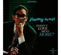 Jimmy Scott - Doesn't Love Mean More [VINYL]