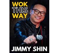 Jimmy Shin: Wok This Way