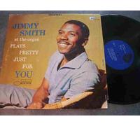 JIMMY SMITH LP, PLAYS PRETTY JUST FOR YOU, US ISSUE EX/EX VINYL