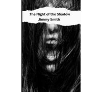 Jimmy Smith The Night of the Shadow Paperback Book Jimmy Smith Multicolor