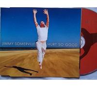 Jimmy Somerville - Hurt So Good [CD 1]