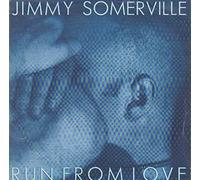 Jimmy Somerville - Run From Love / Desire [7" Vinyl]