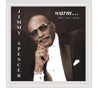 Jimmy Spencer - Warm...Then..Now..Always