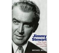 Jimmy Stewart: The Truth Behind the Legend