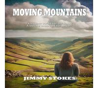Jimmy Stokes Moving Mountains Book - Paperback Jimmy Stokes Multicolor