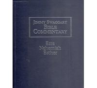 Jimmy Swaggart Bible Commentary: Ezra, Nehamiah & Ester