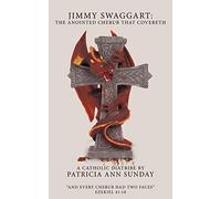 Jimmy Swaggart: The Anointed Cherub That Covereth: A Catholic Diatribe